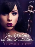 The Ardour of the Detective - Erotic Short Story (eBook, ePUB) The Ardour of the Detective - Erotic Short Story (eBook, ePUB)