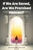 If We Are Saved, Are We Promised Heaven? (eBook, ePUB)