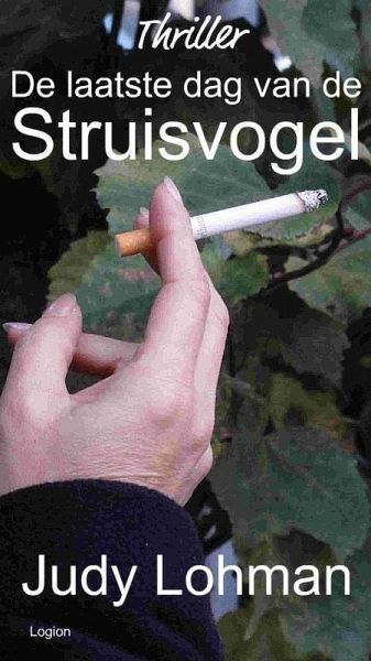 De Laatste Dag van de Struisvogel (eBook, ePUB) De Laatste Dag van de Struisvogel (eBook, ePUB)