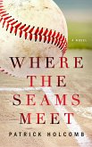 Where the Seams Meet (eBook, ePUB)