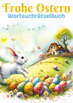 Frohe Ostern - Wortsuchrätselbuch   Ostergeschenk - Verlag, Isamrätsel