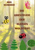 Die Abenteuer der kleinen Waldtiere