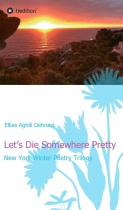 Let's Die Somewhere Pretty