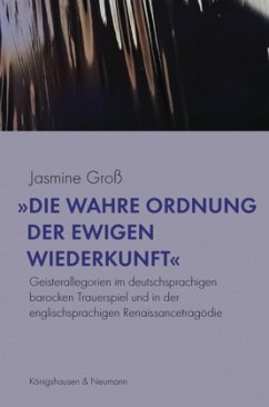 »Die wahre Ordnung der ewigen Wiederkunft« - Groß, Jasmine