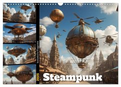 Steampunk - fantastische Fluggeräte (Wandkalender 2025 DIN A3 quer), CALVENDO Monatskalender