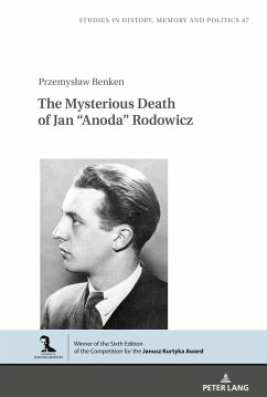 The Mysterious Death of Jan ¿Anoda¿ Rodowicz - Benken, Przemyslaw