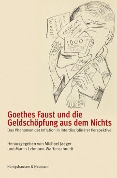 Goethes Faust und die Geldschöpfung aus dem Nichts - Jaeger, Michael