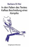 In den Falten des Textes: Kafkas Beschreibung eines Kampfes