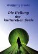 Die Heilung der kulturellen Seele - Bild 1