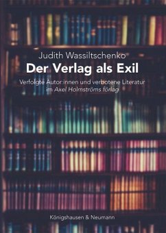 Der Verlag als Exil - Wassiltschenko, Judith
