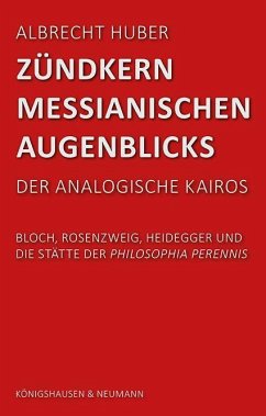 Zündkern messianischen Augenblicks - Huber, Albrecht