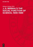 J. D. Bernal's The social function of science, 1939¿1989