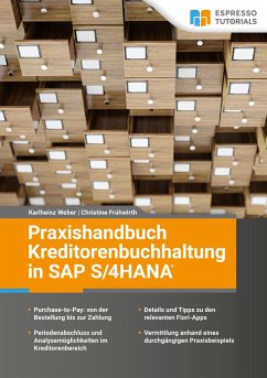 Praxishandbuch Kreditorenbuchhaltung in SAP S/4HANA - Weber, Karlheinz; Werschitz, Christine