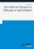 Der Anteil von Sprache an Bildungs(-un-)gerechtigkeit