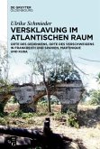 Versklavung im Atlantischen Raum