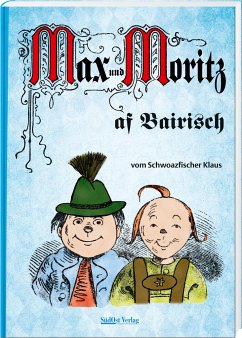 Max und Moritz af Bairisch - Schwarzfischer, Klaus