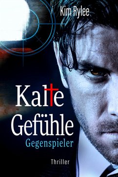 Kalte Gefühle - Gegenspieler (eBook, ePUB) - Kim, Rylee