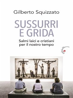 Sussurri e grida (eBook, ePUB) - Squizzato, Gilberto