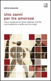 Uno zanni per tre amorose (eBook, PDF)