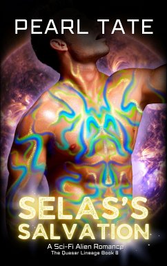 Selas's Salvation - A Sci-Fi Alien Romance (eBook, ePUB) - Tate, Pearl