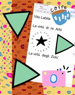 Le virtù di re Artù (eBook, ePUB) - Vito, Labita