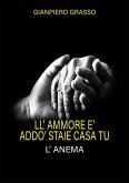 LL'AMMORE E' ADDO' STAIE CASA TU (eBook, ePUB) LL'AMMORE E' ADDO' STAIE CASA TU (eBook, ePUB)