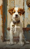 Our Friend the Dog (Illustrated) (eBook, ePUB)