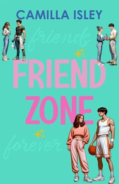 Friend Zone (eBook, ePUB) - Isley, Camilla