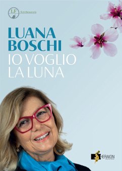 lo voglio la luna (eBook, ePUB) - Boschi, Luana