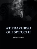 Attraverso gli specchi (eBook, ePUB)