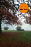 Libertà di... (eBook, ePUB)