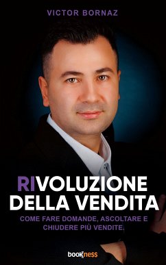 Rivoluzione della Vendita (eBook, ePUB) - Bornaz, Victor