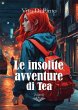 Le insolite avventure di Tea (eBook,... - Bild 1
