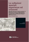 Le collezioni speciali: esperienze ed orizzonti (eBook, PDF)