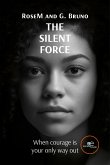 The silent force (eBook, ePUB)