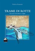Trame di Rotte (eBook, ePUB) Trame di Rotte (eBook, ePUB)