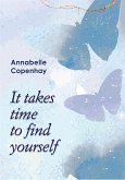 It takes time to find yourself (eBook, ePUB)