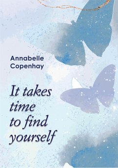 It takes time to find yourself (eBook, ePUB) - Copenhay, Annabelle