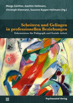 Scheitern und Gelingen in professionellen Beziehungen (eBook, PDF)