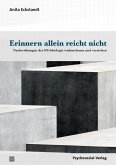 Erinnern allein reicht nicht (eBook, PDF)