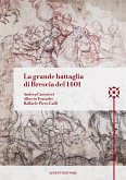 La grande battaglia di Brescia del 1401 (eBook, ePUB)