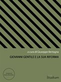Giovanni Gentile e la sua riforma (eBook, ePUB)