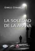 La Soledad De La Araña (eBook, ePUB)
