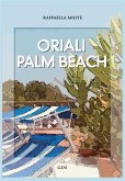 Oriali Palm Beach (eBook, ePUB) Oriali Palm Beach (eBook, ePUB)