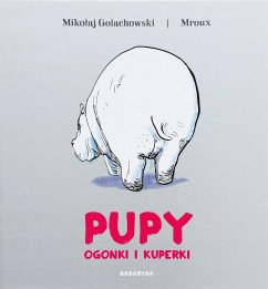 Pupy ogonki i kuperki (eBook, ePUB) - Bulikowska, Maria; Golachowski, Mikolaj