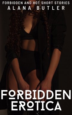 Forbidden Erotica (eBook, ePUB) - Butler, Alana