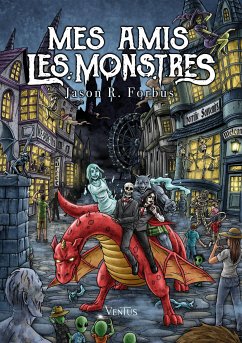 Mes amis les monstres (eBook, ePUB) - R. Forbus, Jason