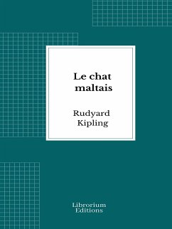 Le chat maltais (eBook, ePUB) - Kipling, Rudyard