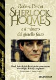 Sherlock Holmes e il mistero del gioiello falso (eBook, ePUB)