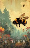 The Life of the Bee (eBook, ePUB)